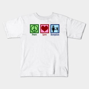 Peace Love Receptionist Kids T-Shirt